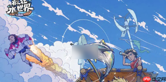 疯狂水世界传说英雄自选怎么用 疯狂水世界新手英雄选择推荐